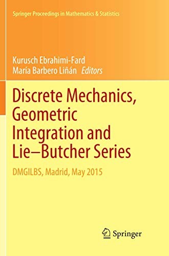 Cover for Discrete Mechanics, Geometric Integration and Lie–Butcher Series