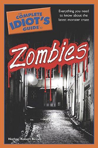 Cover for The Complete Idiot's Guide to Zombies