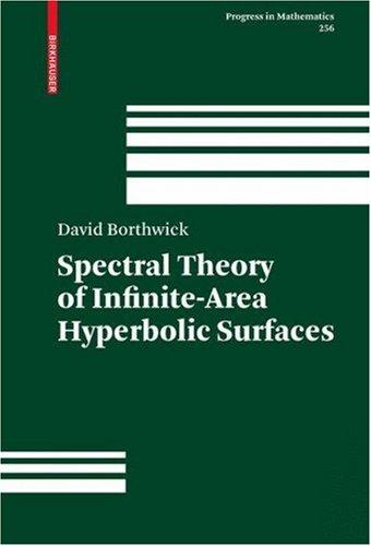 Cover for Spectral Theory of Infinite-Area Hyperbolic Surfaces (Progress in Mathematics)