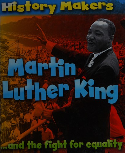 Cover for Martin Luther King ... and the fight for equality