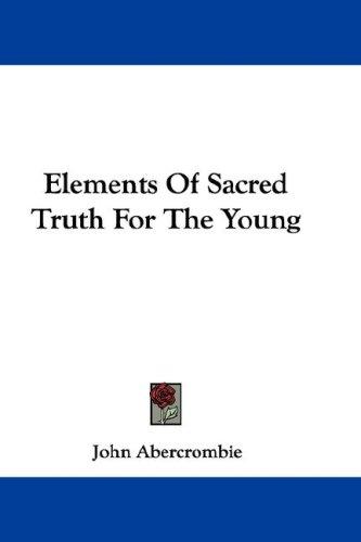 Cover for Elements Of Sacred Truth For The Young