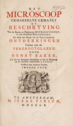 Cover for Het microscoop gemakkelyk gemaakt; of, Beschryving van de beste en nieuwste microscoopen, en van derzelver behandeling. Als mede een berigt van de verbaazende ontdekkingen gedaan met de vergrootglazen ...