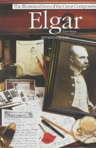 Cover for Elgar (Illustrated Lives of the Great Composers Series) (Illustrated Lives of the Great Composers Series)