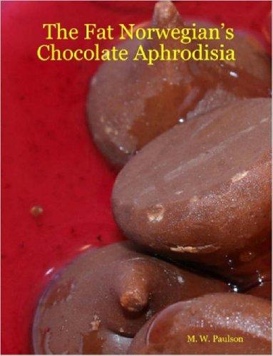 Cover for The Fat Norwegian's Chocolate Aphrodisia