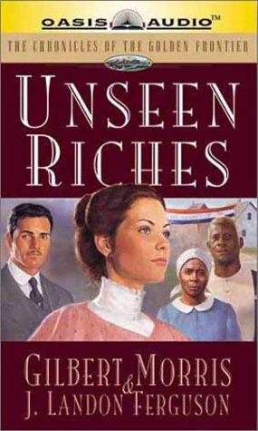 Cover for Unseen Riches (Chronicles of the Golden Frontier #2)