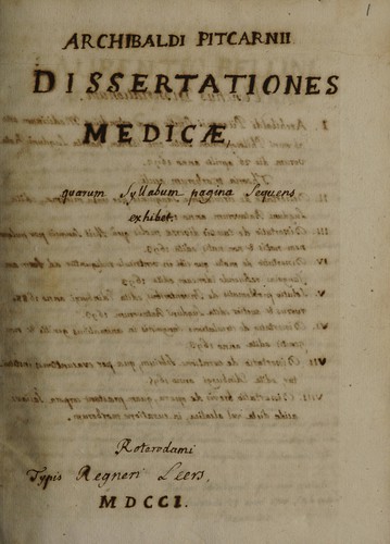 Cover for Archibaldi Pitcarnii Dissertationes medicae, quarum syllabum pagina sequens exhibet