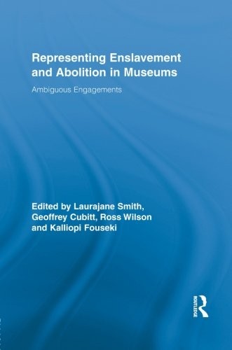 Cover for Representing Enslavement and Abolition in Museums