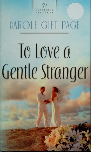 Cover for To love a gentle stranger