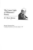 Cover for The lunar light of Whitman's poetry