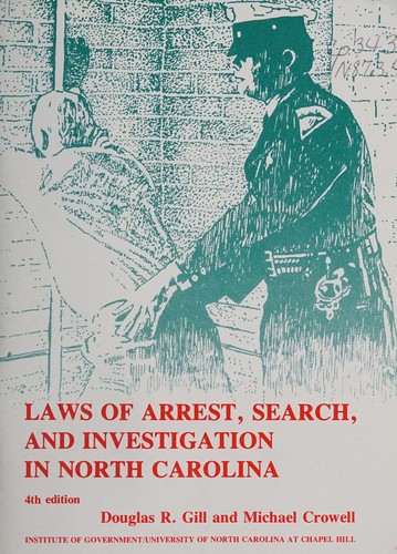 Cover for Laws of arrest, search, and investigation in North Carolina