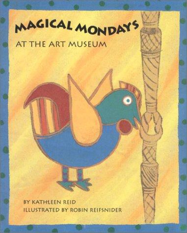 Cover for Magical Mondays at the art museum