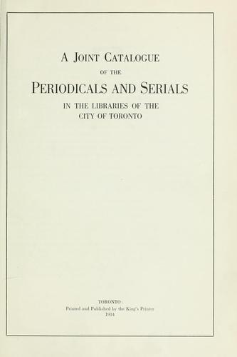 Cover for A joint catalogue of the periodicals and serials in the libraries of the city of Toronto.
