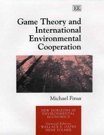 Cover for Game Theory and International Environmental Cooperation