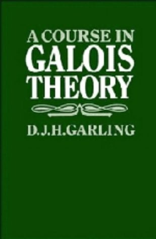 Cover for A course in Galois theory
