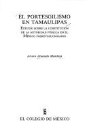 Cover for El portesgilismo en Tamaulipas