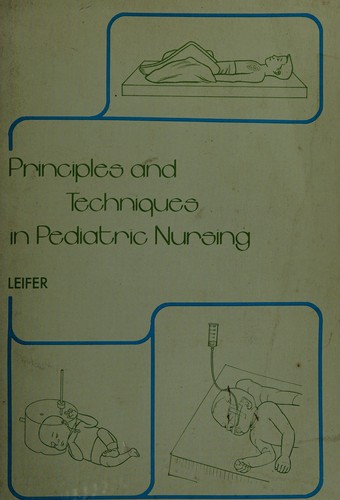 Cover for Principles and techniques in pediatric nursing