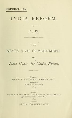 Cover for The state and government of India under its native rulers.