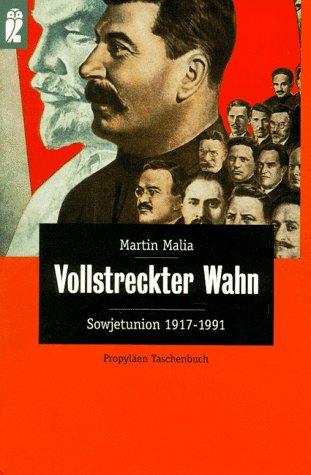 Cover for Vollstreckter Wahn. Russland 1917 - 1991.