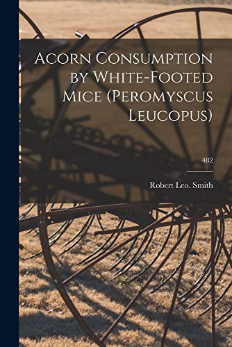 Cover for Acorn Consumption by White-footed Mice ; 482