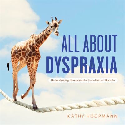 Cover for All about Dyspraxia