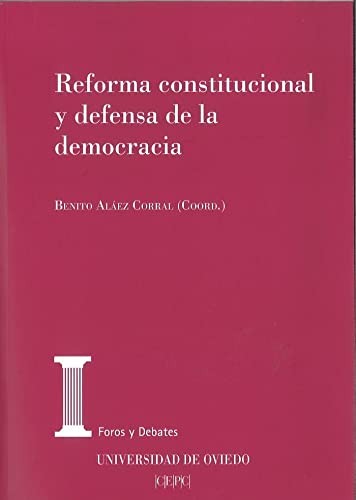 Cover for Reforma constitucional y defensa de la democracia