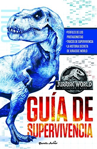 Cover for Jurassic World. El reino caído. Guía de supervivencia