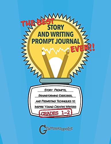 Cover for The Best Story and Writing Prompt Journal Ever, Grades 1-2