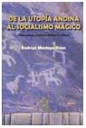Cover for De la utopía andina al socialismo mágico