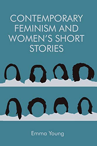 Cover for Contemporary Feminism and Women's Short Stories