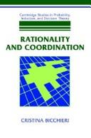 Cover for Rationality and Coordination (Cambridge Studies in Probability, Induction and Decision Theory)