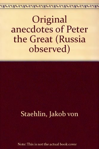 Cover for Original anecdotes of Peter the Great.