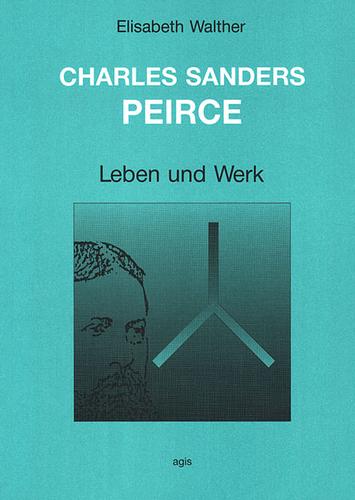 Cover for Charles Sanders Peirce: Leben und Werk