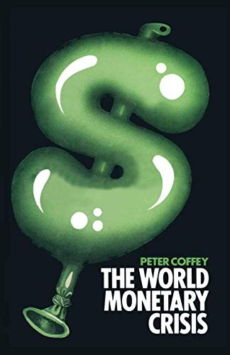 Cover for The World Monetary Crisis