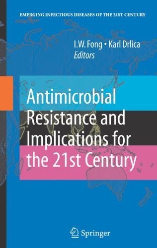 Cover for Antimicrobial Resistance and Implications for the 21st Century (Emerging Infectious Diseases of the 21st Century)