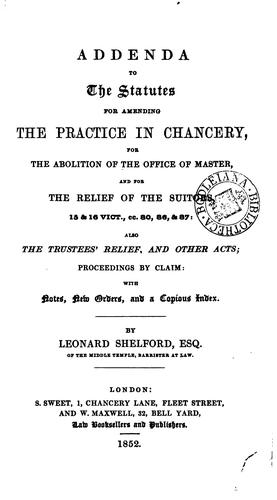 Cover for The Statutes for Amending the Practice in Chancery: Also the Trustees' Relief, and Other Acts ...