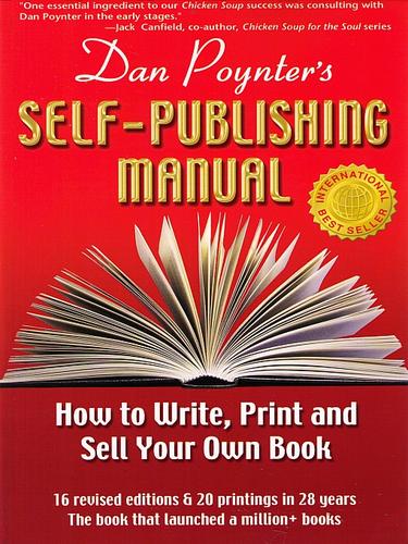 Cover for Dan Poynter’s Self-Publishing Manual: How to Write, Print and Sell Your Own Book