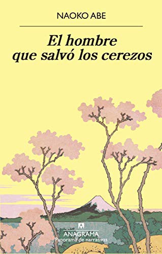 Cover for El hombre que salvó los cerezos