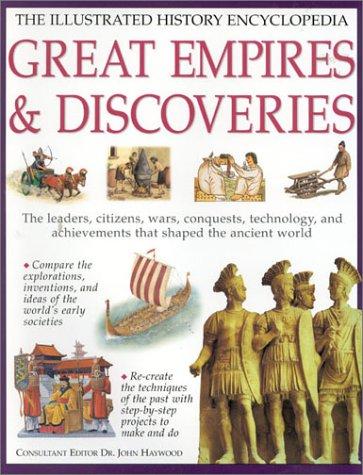 Cover for Great Empires & Their Discoveries (Illustrated History Encyclopedia)
