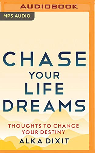 Cover for Chase Your Life Dreams