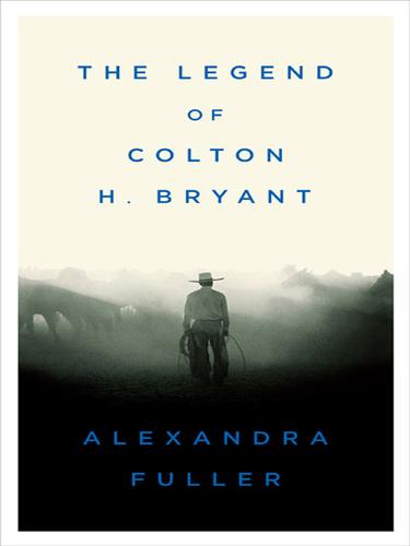 Cover for The Legend of Colton H. Bryant