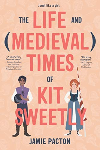 Cover for The Life and Medieval Times of Kit Sweetly