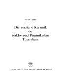 Cover for Die verzierte Keramik der Sesklo- und Diminikultur Thessaliens