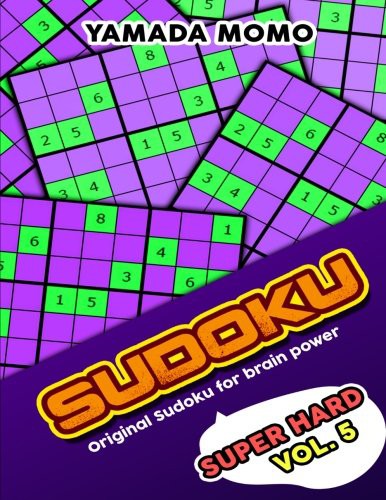 Cover for Sudoku Super Hard : Original Sudoku For Brain Power Vol. 5