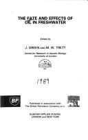 Cover for The Fate and effects of oil in freshwater