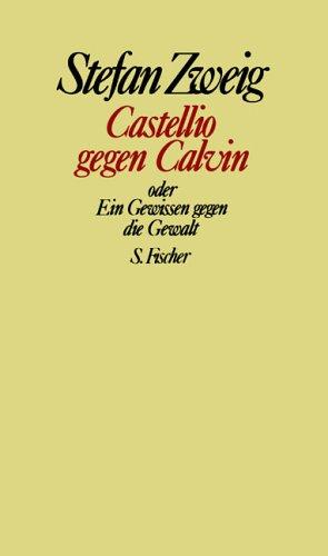 Cover for Castellio gegen Calvin oder Ein Gewissen gegen die Gewalt.