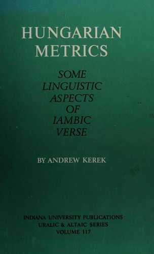 Cover for Hungarian metrics: some linguistic aspects of iambic verse.