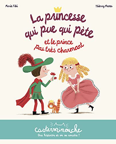 Cover for La princesse qui pue qui pète et le prince pas très charmant