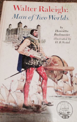 Cover for Walter Raleigh, Man of Two Worlds