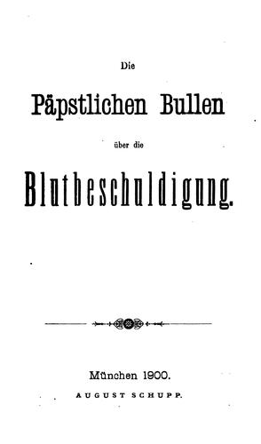 Cover for Die päpstlichen Bullen über die Blutbeschuldigung