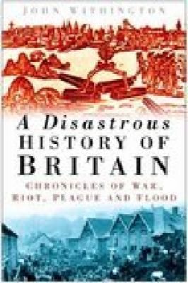 Cover for A Disastrous History of Britain